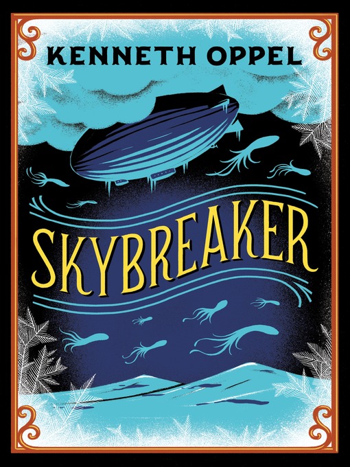 Title details for Skybreaker by Kenneth Oppel - Available